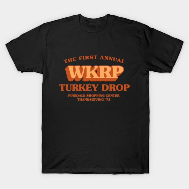 The First Annual - Wkrp Turkey Drop T-Shirt by karmli